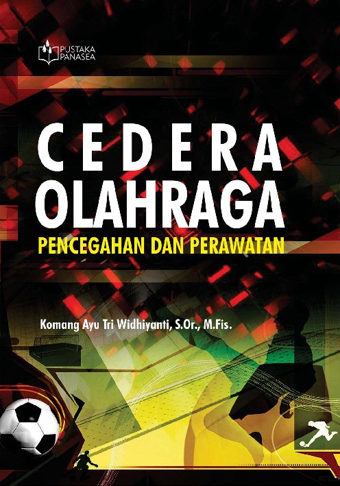 Cedera Olahraga; Pencegahan dan Perawatan